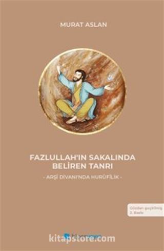 Fazlullah'ın Sakalında Beliren Tanrı
