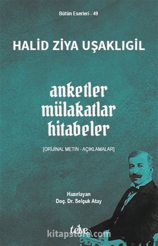 Anketler - Mülakatlar - Hitabeler