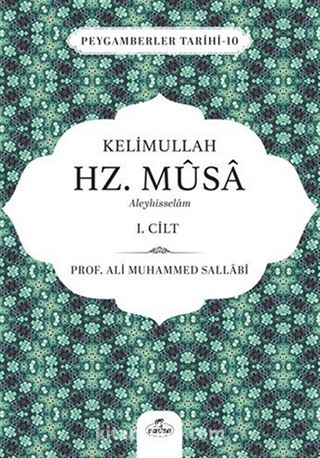 Kelimullah Hz. Musa Aleyhisselam (1. Cilt)
