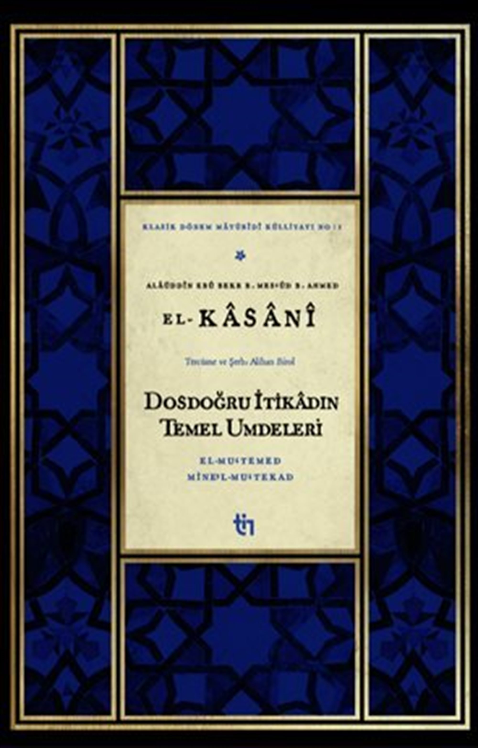 Dosdoğru İtikadın Temel Umdeleri / El-Mu'temed Mine'l-Mu'tekad