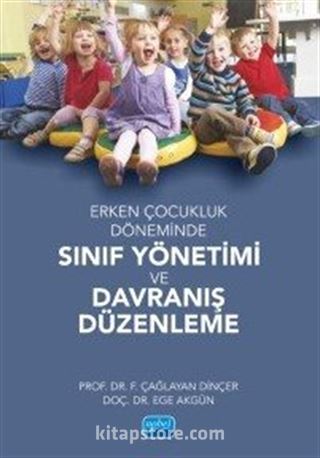 Erken Çocukluk Döneminde Sınıf Yönetimi ve Davranış Düzenleme