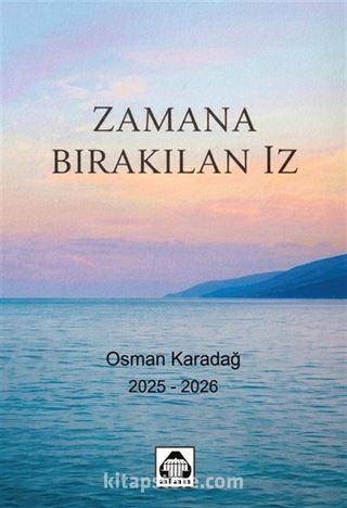 Zamana Bırakılan İz