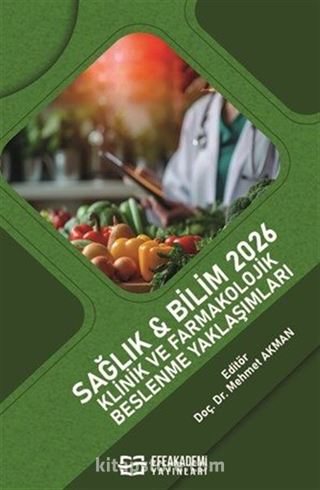 Sağlık - Bilim 2026: Klinik ve Farmakolojik Beslenme Yaklaşımları