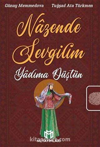 Nazende Sevgilim Yadıma Düştün
