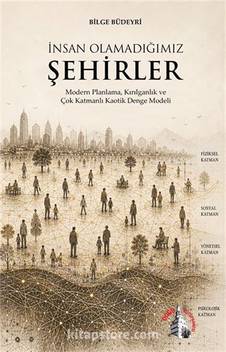 İnsan Olamadığımız Şehirler
