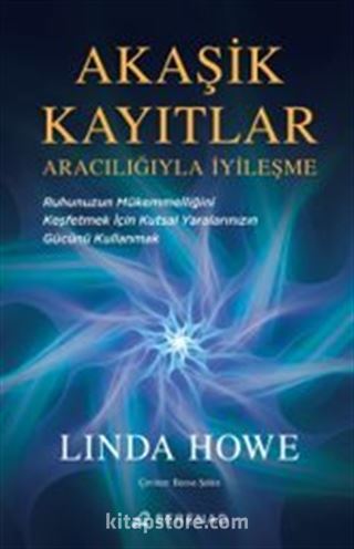 Akaşik Kayıtlar Aracılığıyla İyileşme
