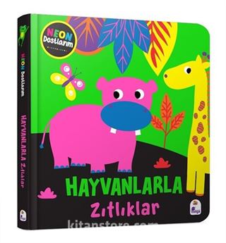 Neon Dostlarım / Hayvanlarla Zıtlıklar