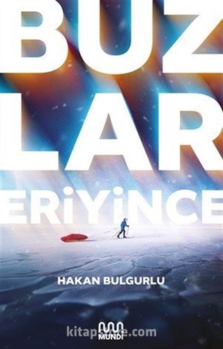 Buzlar Eriyince