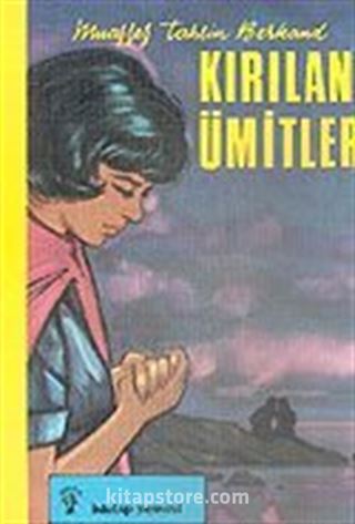 Kırılan Ümitler