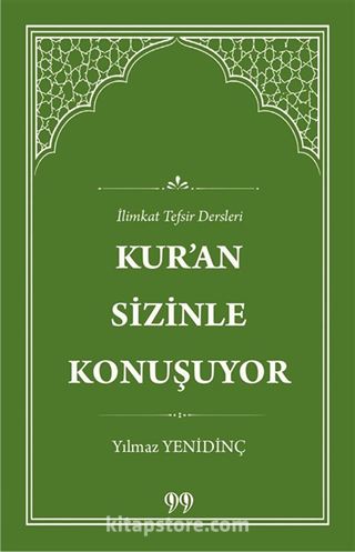 Kur'an Sizinle Konuşuyor İlimkat Tefsir Dersleri