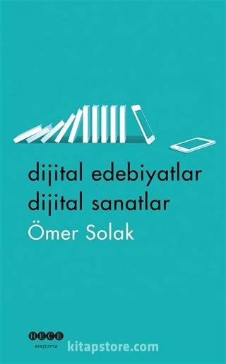 Dijital Edebiyatlar Dijital Sanatlar
