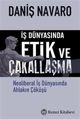 İş Dünyasında Etik ve Çakallaşma