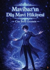 Mavibaz'ın Düş Mavi Hikayesi