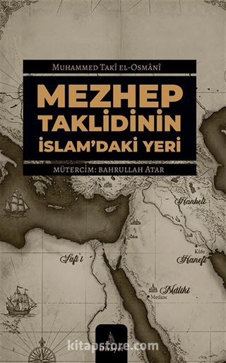 Mezhep Taklidinin İslam'daki Yeri