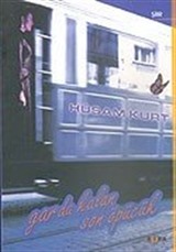 Garda Kalan Son Öpücük