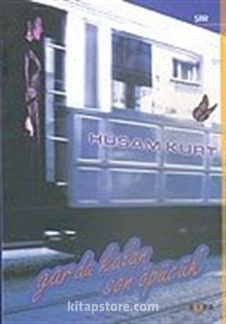 Garda Kalan Son Öpücük