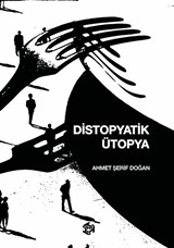 Distopyatik Ütopya
