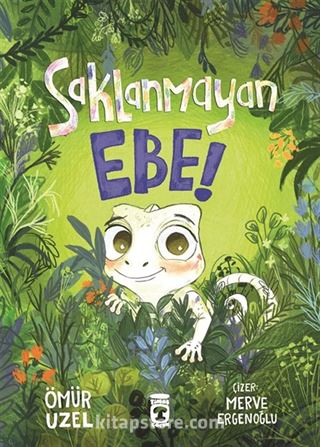 Saklanmayan Ebe!
