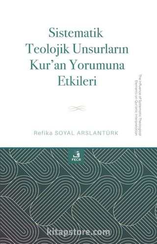 Sistematik Teolojik Unsurların Kur'an Yorumuna Etkileri