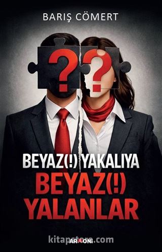 Beyaz Yakalılara Beyaz Yalanlar