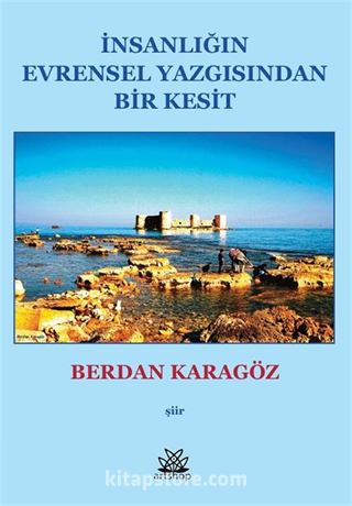 İnsanlığın Evrensel Yazgısından Bir Kesit