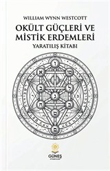 Okült Güçleri ve Mistik Erdemleri