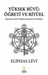 Yüksek Büyü: Öğreti ve Ritüel