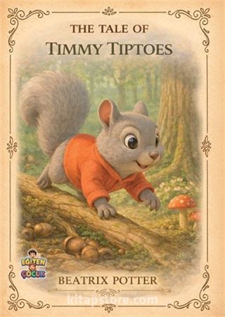 The Tale of Timmy Tiptoes