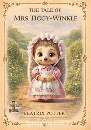 The Tale of Mrs. Tiggy-Winkle