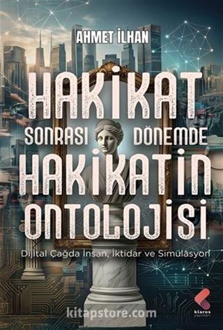 Hakikat sonrası dönemde hakikatin ontolojisi