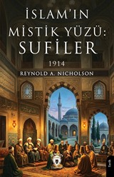 İslam'ın Mistik Yüzü: Sufiler 1914