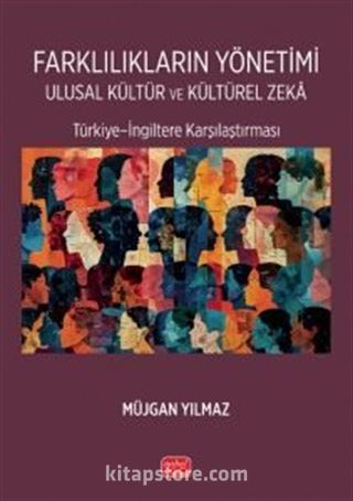 Farklılıkların Yönetimi Ulusal Kültür ve Kültürel Zeka
