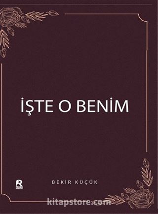 İşte O Benim