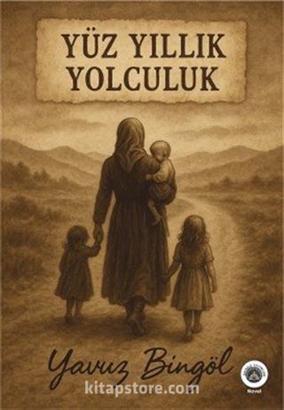 Yüz Yıllık Yolculuk