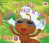 Tatil Yoksa Balık Kraker De Yok