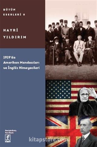 1919'da Amerikan Mandacıları ve İngiliz Himayecileri