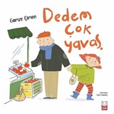 Dedem Çok Yavaş