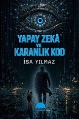 Yapay Zeka ve Karanlık Kod