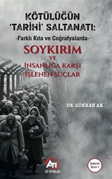 Kötülüğün 'Tarihi' Saltanatı: Farklı Kıta ve Coğrafyalarda