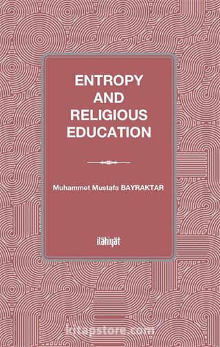 Entropy and Religious Education