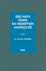 Ebû Hafs Ömer en-Nesefî'nin Hadisçiliği
