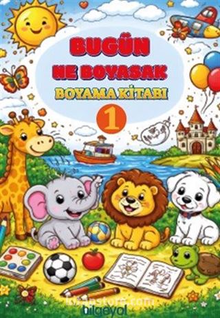Bugün Ne Boyasak Boyama Kitabı-1