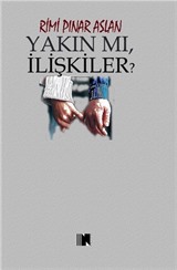 Yakın Mı, İlişkiler?