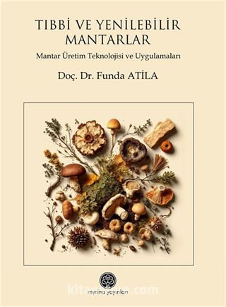 Tıbbi ve Yenilebilir Mantarlar