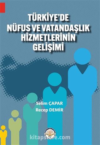 Türkiye'de Nüfus ve Vatandaşlık Hizmetlerinin Gelişimi