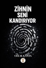 Zihnin Seni Kandırıyor