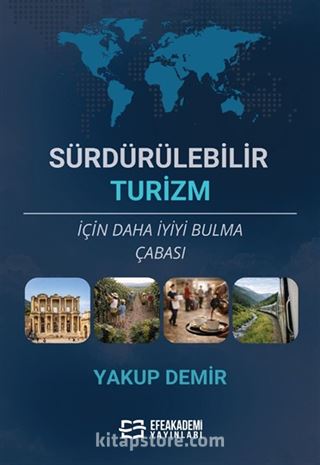 Sürdürülebilir Turizm İçin Daha İyiyi Bulma Çabası