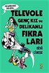 Biri Bir Gün 2/Televole/Genç Kız