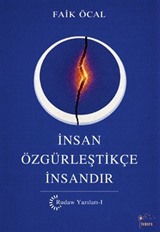 İnsan Özgürleştikçe İnsandır / Rudaw Yazıları 1