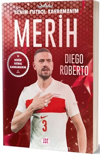 Merih Demiral / Benim Futbol Kahramanım